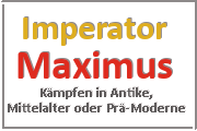 Online Spiele ORTNAME - Kampf Prä-Moderne - Imperator Maximus